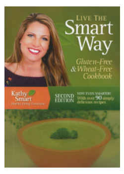 Live The Smart Way-Gluten & Wheat Free Cookbook (Kathy Smart)