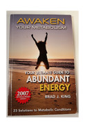 Awaken Your Metabolism: Your Ultimate Guide To Abundant Energy (Brad J. King)