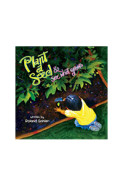 Plant A Seed & See What Grows Children's Book (Roland Gahler)