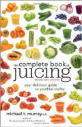 Complete Book Of Juicing (Michael Murray N.D.)