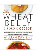 Wheat Belly Cookbook (William Davis MD)