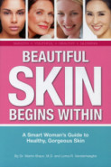Beautiful Skin Begins Within: A Smart Woman's Guide To Healthy Gorgeous Skin (Dr. Martin Braun M.D. And Lorna Vanderhaege)