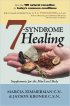 7 Syndrome Healing (M. Zimmerman CN & J. Kroner CNS)