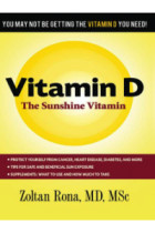 Vitamin D The Sunshine Vitamin (Zoltan Rona MD. MSc)