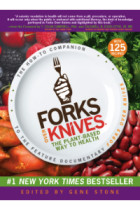 Forks Over Knives The Plant-Based Way To Health (Edited By Gene Stone)