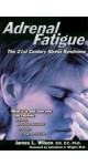 Adrenal Fatigue (James L. Wilson N.D.)