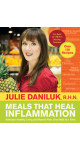 Meals That Heal Inflammation (Jule Daniluk R.H.N)