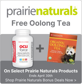 View all Prairie Naturals Supplements - Offer Free Oolong Tea