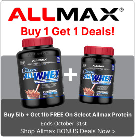 View all All Max Products with Buy 1 Get 1 Deals