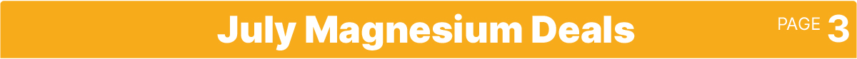 July Magnesium Deals Page 3